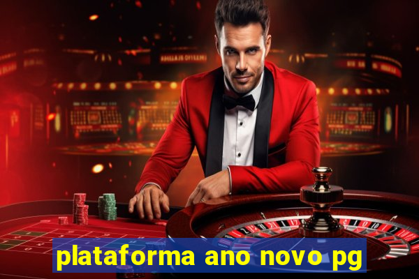 plataforma ano novo pg